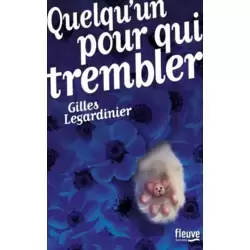 Quelqu'un pour qui trembler