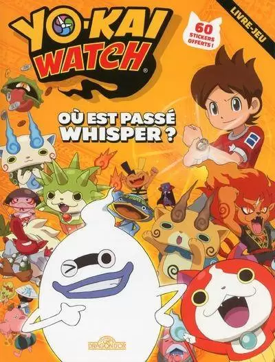 Les Livres du Dragon d\'Or - Où est passé Whisper ?