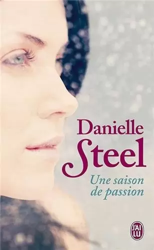 Danielle Steel - Une saison de passion