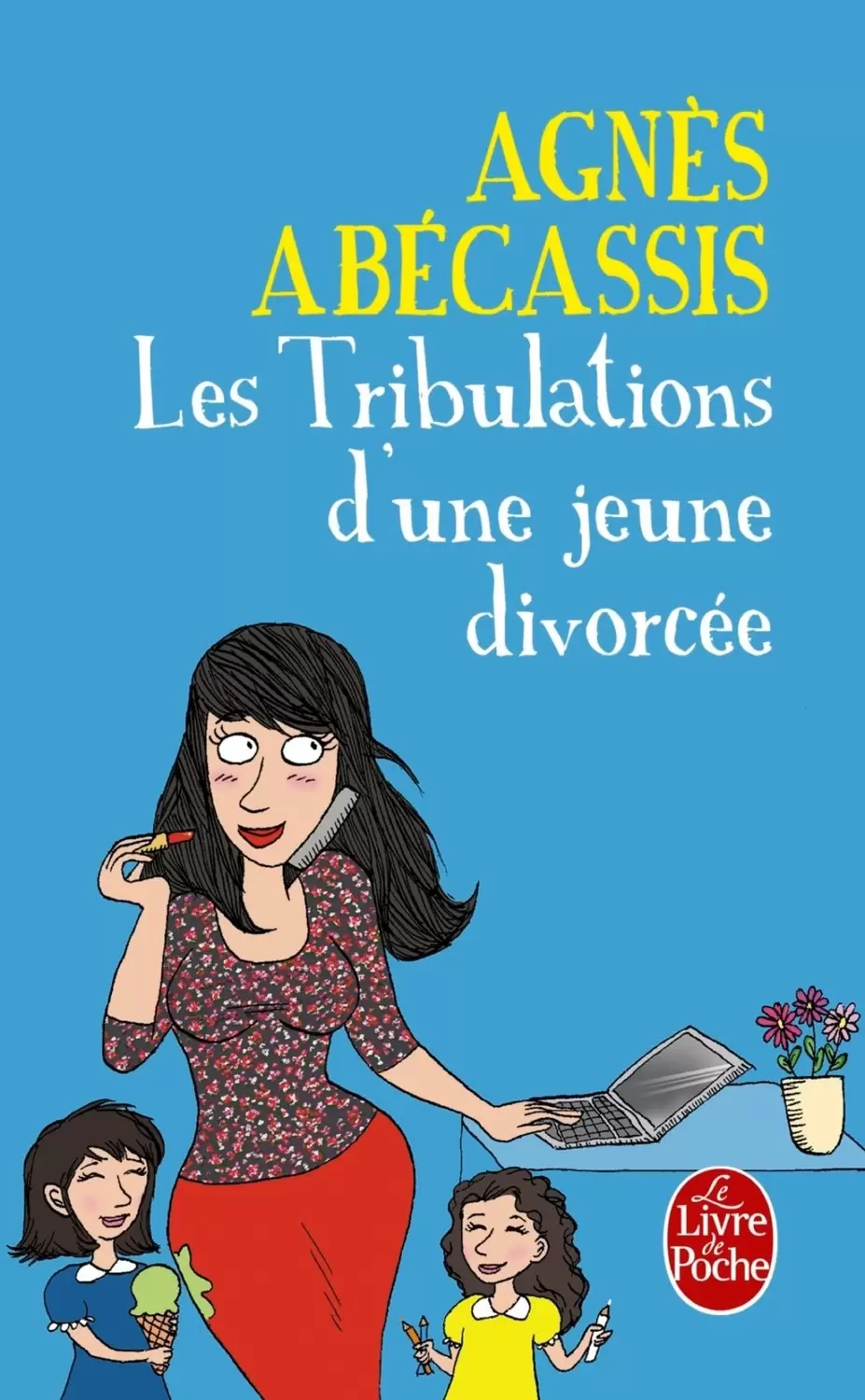Agnès Abecassis - Les Tribulations d\'une jeune divorcée
