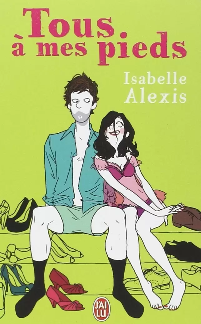 Isabelle Alexis - Tous à mes pieds