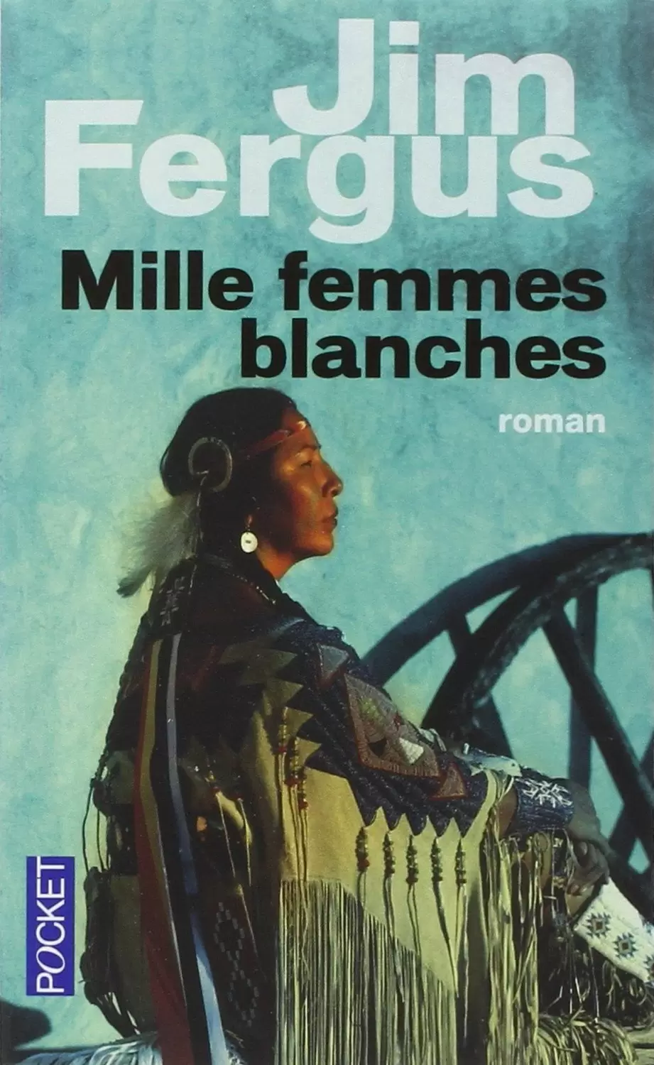 Jim Fergus - Mille femmes blanches