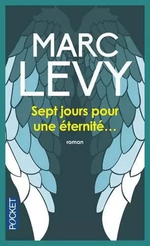 Marc Levy - Sept jours pour une éternité...