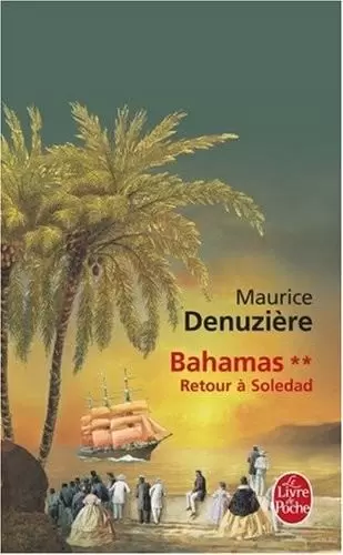 Maurice Denuzière - Bahamas, Tome 2 : Retour à Soledad