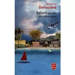 Bahamas, Tome 3 : Un paradis perdu