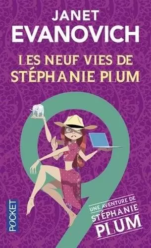Janet Evanovich - Les neuf vies de Stéphanie