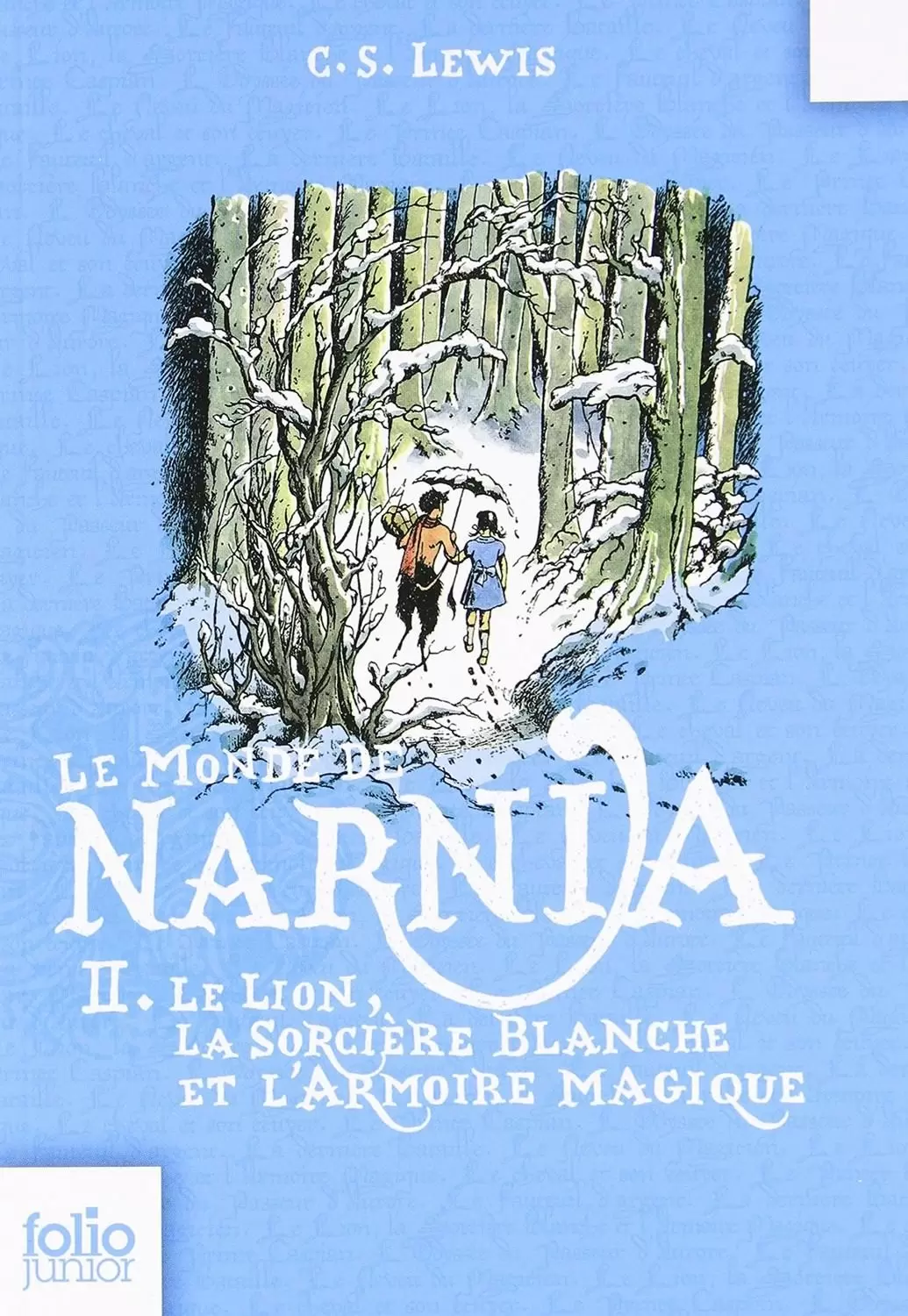 Narnia - Le Monde de Narnia, II - Le Lion, la Sorcière blanche et l\'Armoire magique