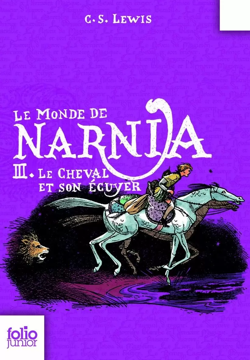 Narnia - Le Monde de Narnia, III - Le Cheval et son écuyer