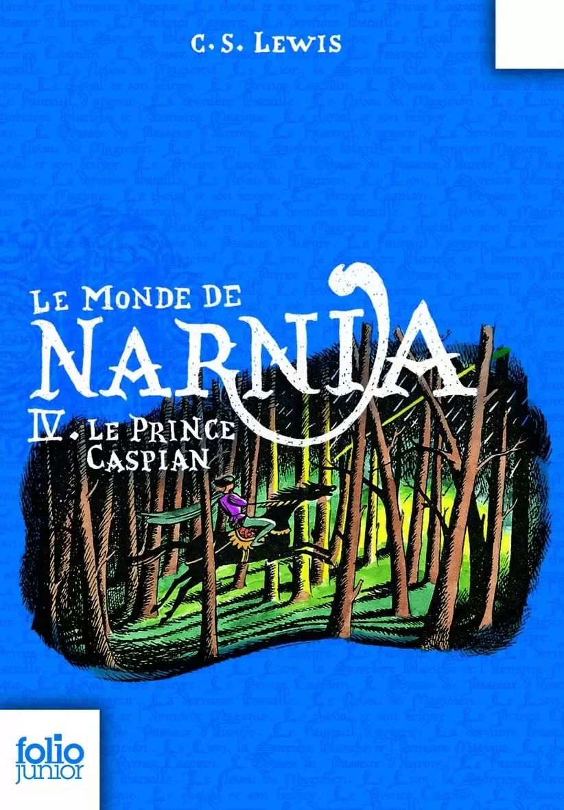 Narnia - Le Monde de Narnia, IV - Le Prince Caspian
