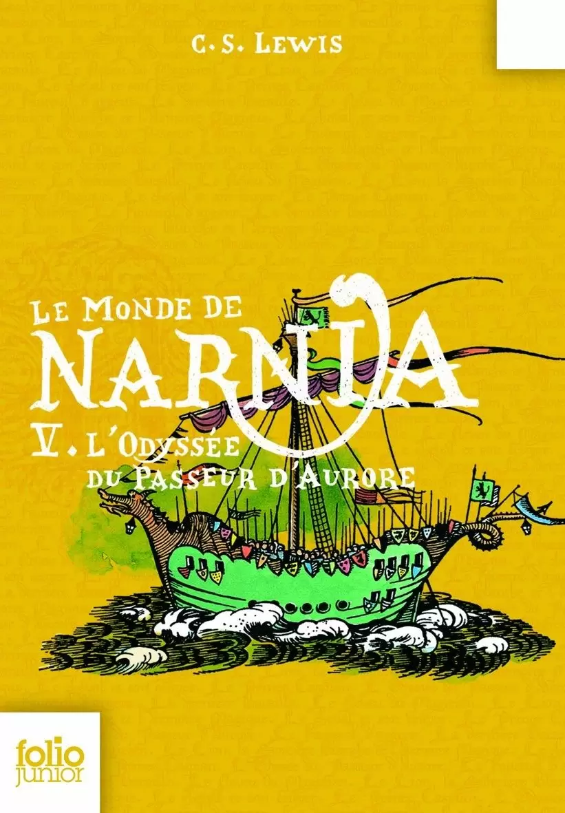 Narnia - Le Monde de Narnia, V - L\'Odyssée du Passeur d\'Aurore