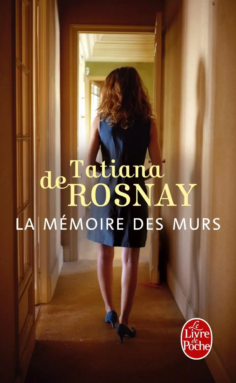 Tatiana de Rosnay - La Mémoire des murs