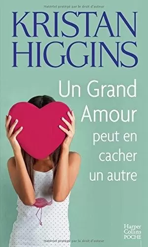 Kristan Higgins - Un grand amour peut en cacher un autre