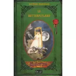 Le Butterflyland - La résurrection