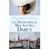 Les aventures de miss Alethea Darcy