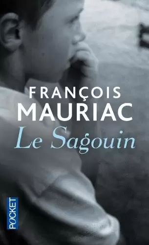François Mauriac - Le Sagouin