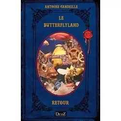 Le Butterflyland - Retour