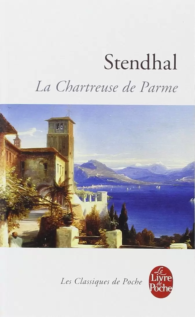 Stendhal - La Chartreuse de Parme