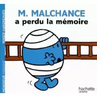 M.Malchance a perdu la mémoire