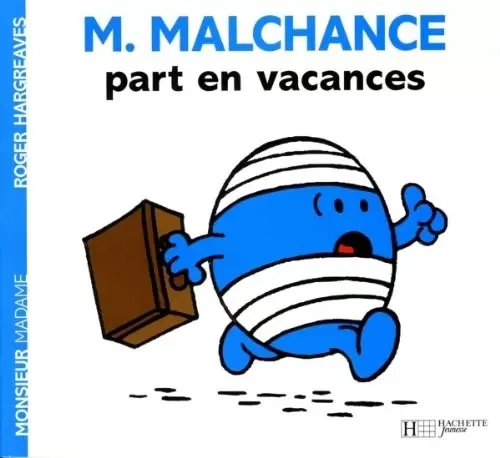 Aventures Monsieur Madame - M. Malchance part en vacances