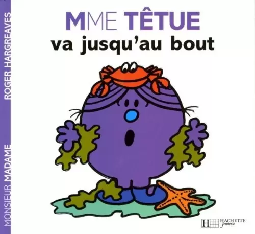 Aventures Monsieur Madame - Mme Têtue va jusqu\'au bout