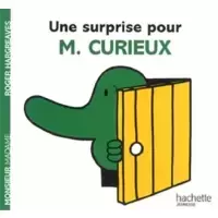 Une surprise pour M. Curieux