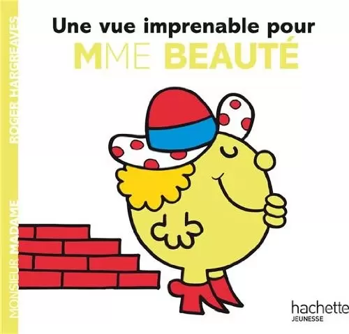 Aventures Monsieur Madame - Une vue imprenable pour Mme Beauté