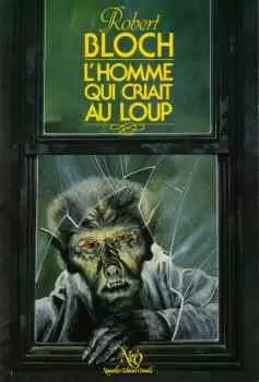 NéO : Fantastique - SF -Aventure - L\'Homme qui criait au loup