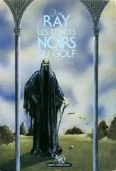 NéO : Fantastique - SF -Aventure - Les Contes noirs du golf