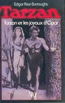 Tarzan - Tarzan et les joyaux d\'Opar