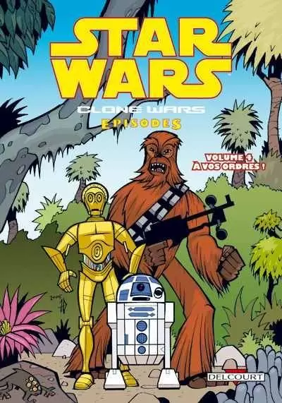Star Wars - Clone Wars Episodes - A vos ordres !