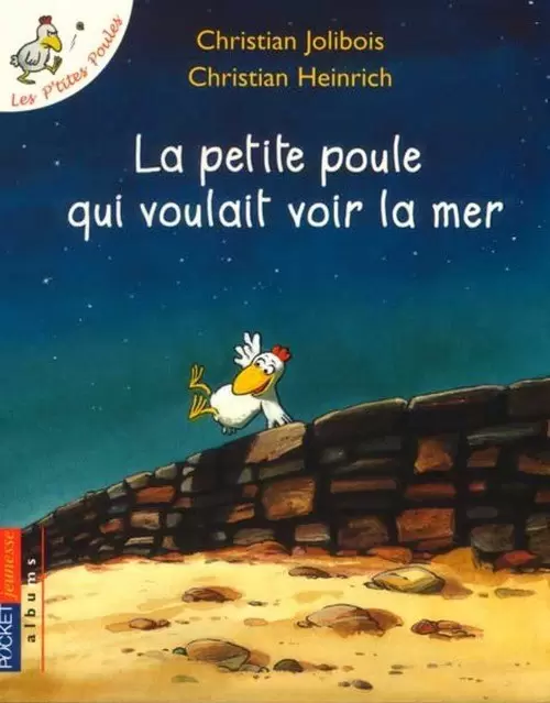 Les P\'tites Poules - La petite poule qui voulait voir la mer