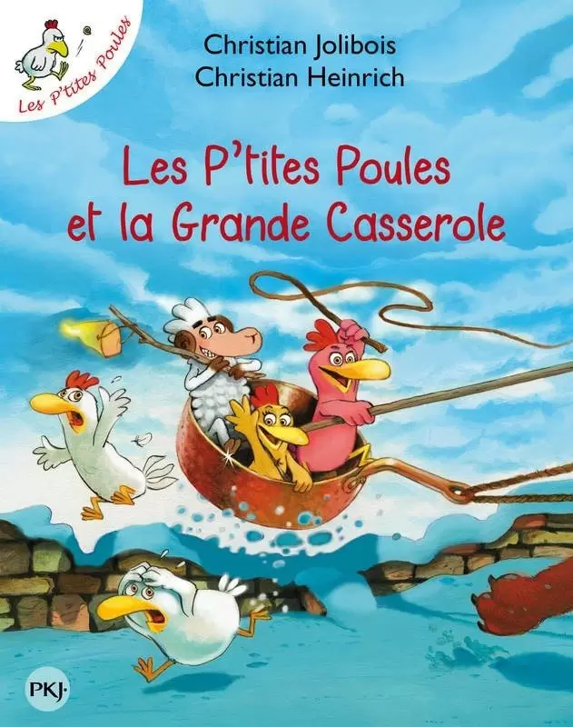 Les P\'tites Poules - Les P\'tites Poules et la Grande Casserole
