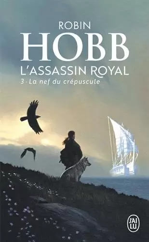 L\'Assassin Royal - L\'Assassin royal - La Nef du crépuscule