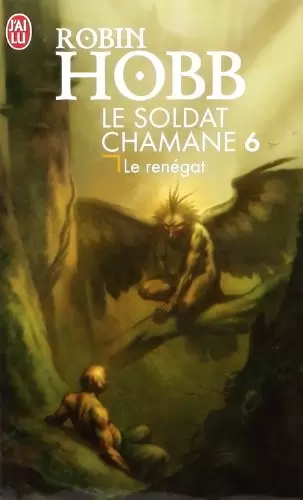 Le Soldat Chamane - Le Soldat chamane - Le renégat