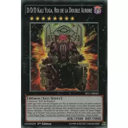 D/D/D Kali Yuga, Roi de la Double Aurore