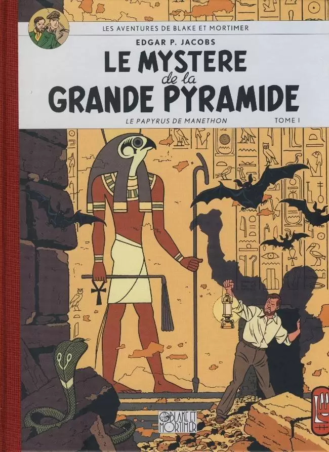 Blake et Mortimer - Le mystère de la Grande Pyramide - Tome I : Le papyrus de Manethon