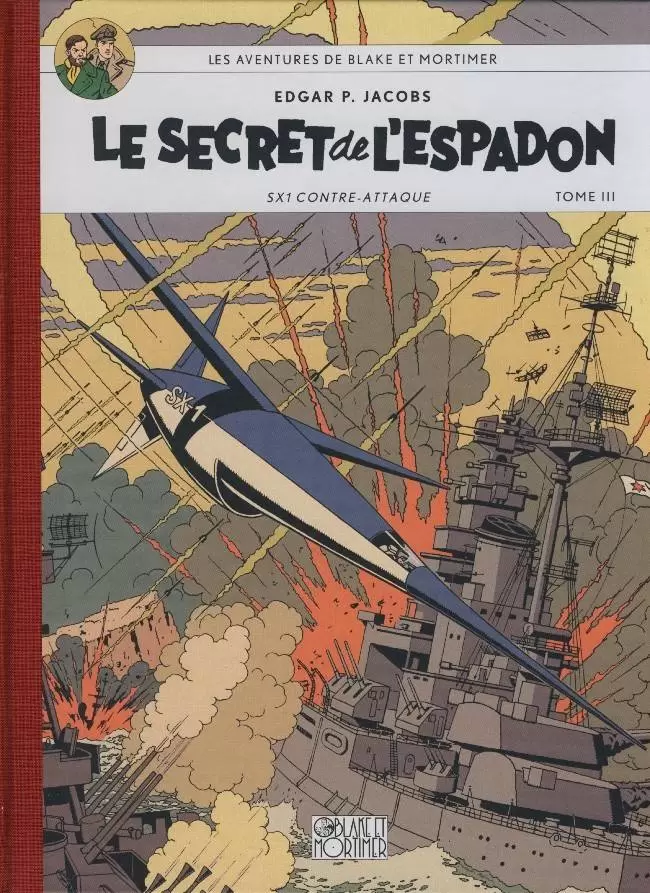 Blake et Mortimer - Le secret de l\'Espadon - Tome III : SX1 contre-attaque