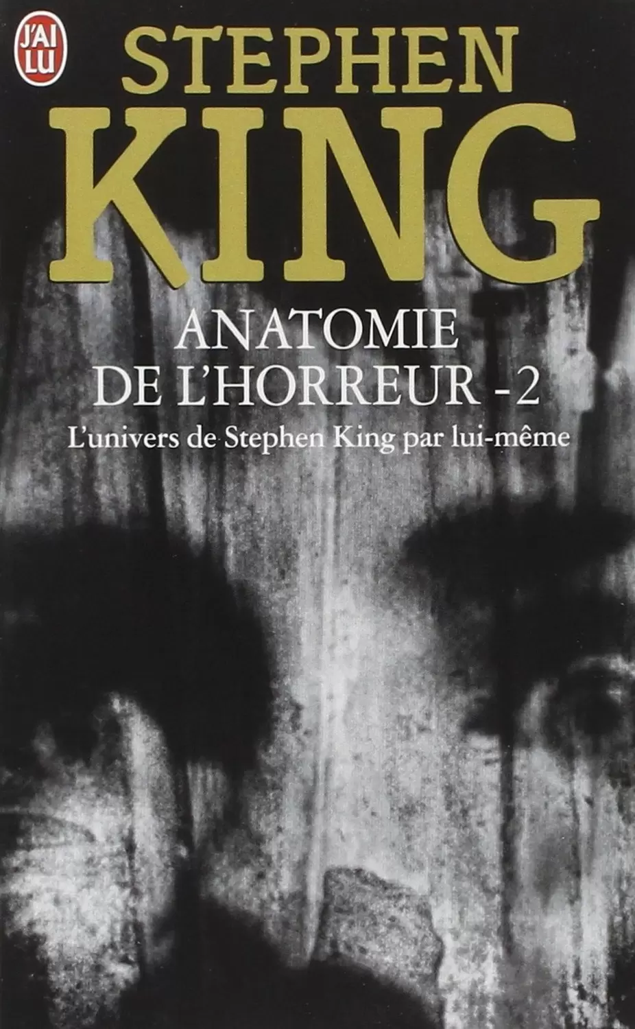 Stephen King - Anatomie de l\'horreur t2