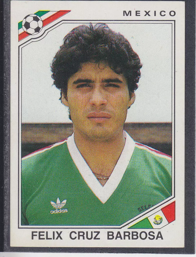 Mexico 86 World Cup - Felix Cruz Barbosa - Mexique