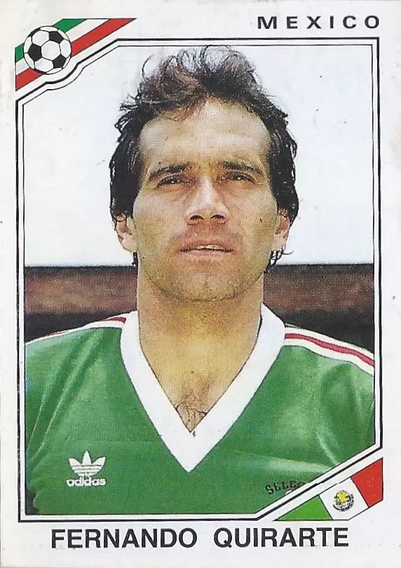 Mexico 86 World Cup - Fernando Quirarte - Mexique