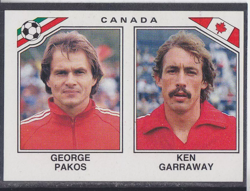 Mexico 86 World Cup - George Pakos / Ken Garraway - Canada