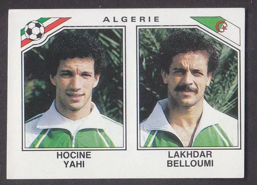 Mexico 86 World Cup - Hocine Yahi / Lakhdar Belloumi - Algérie