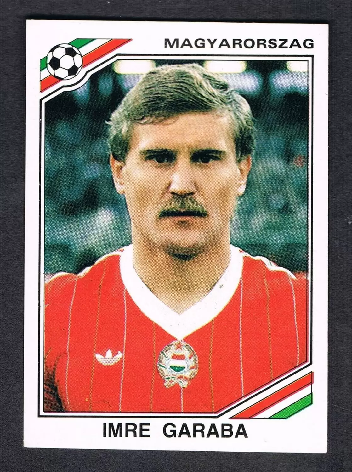 Mexico 86 World Cup - Imre Garaba  - Hongrie