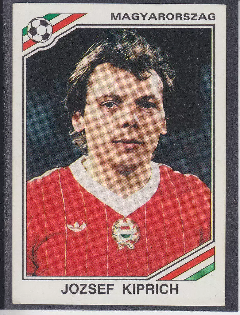 Mexico 86 World Cup - Jozsef Kiprich - Hongrie