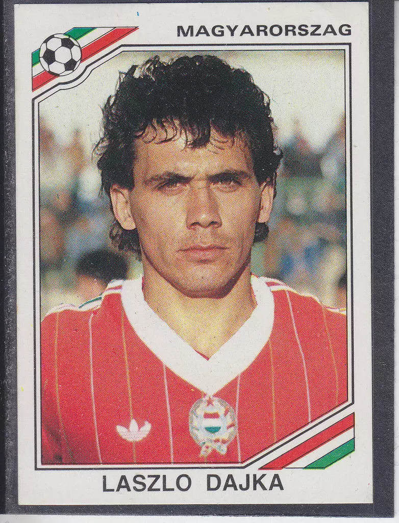 Mexico 86 World Cup - Laszlo Dajka - Hongrie