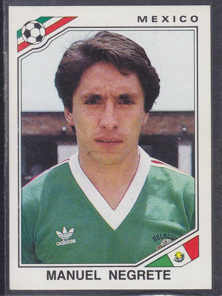 Mexico 86 World Cup - Manuel Negrete - Mexique