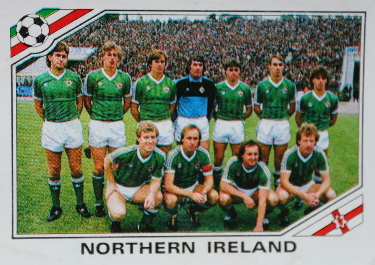Mexico 86 World Cup - Team North Ireland - Irlande du Nord
