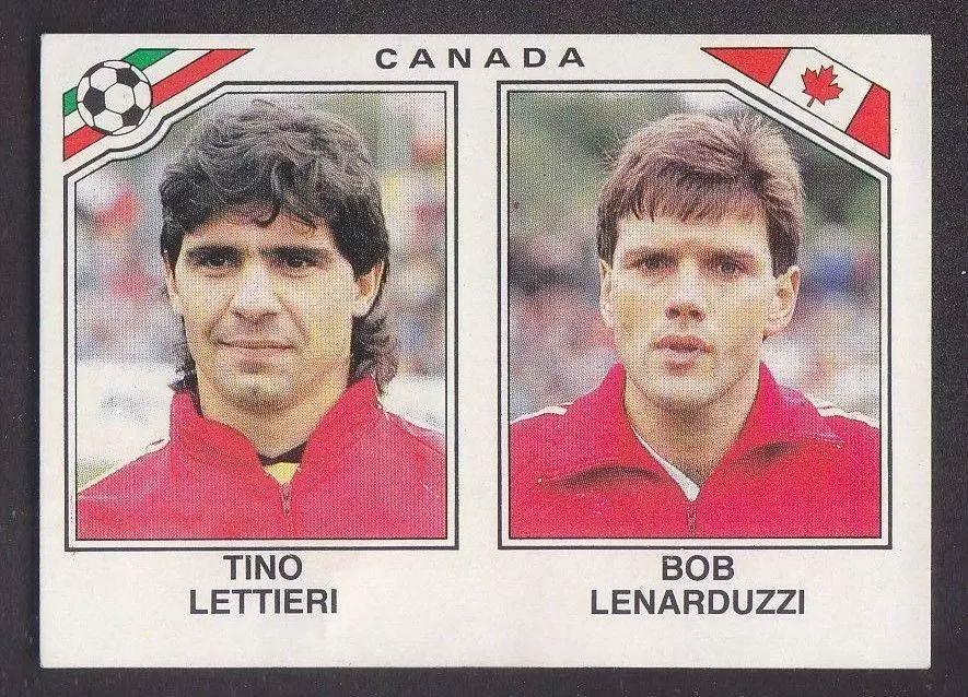 Mexico 86 World Cup - Tino Lettieri / Bob Lenarduzzi - Canada