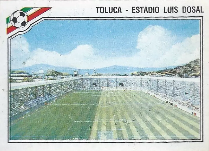 Mexico 86 World Cup - Toluca - Estadio Luis Dosal