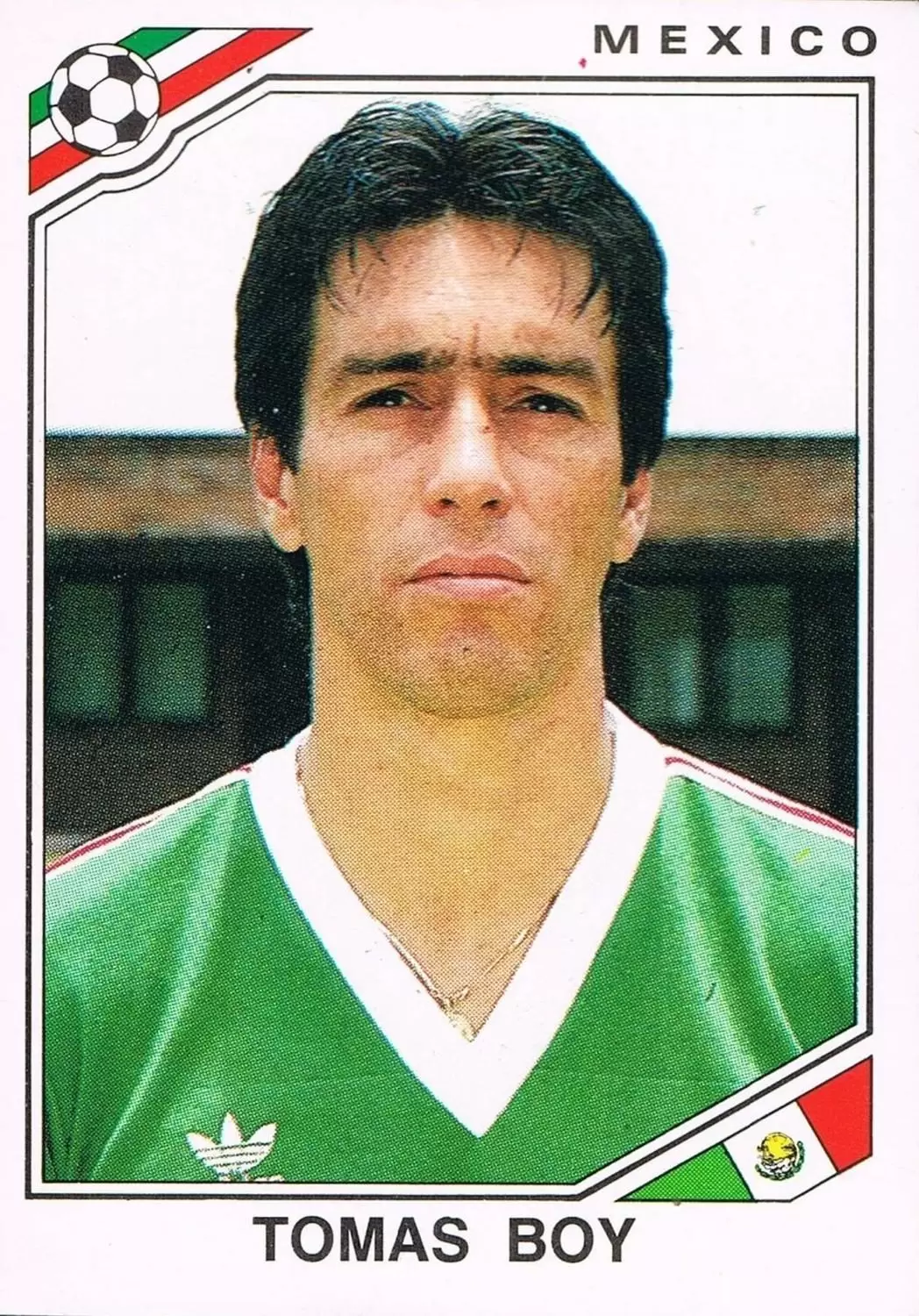 Mexico 86 World Cup - Tomas Boy - Mexique